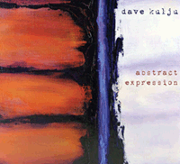 Dave Kulju - Abstract Expression